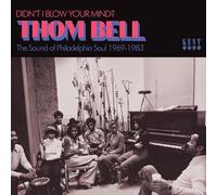 Thom Bell – Didn't I Blow Your Mind – The Sound Of Philadelphia Soul 1969-1983