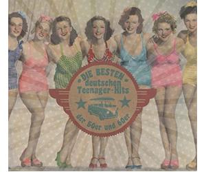 Various Artists - Die Besten Deutschen Teenager Hits der 50er & 60er