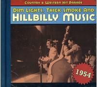 Various – Country & Western Hit Parade – 1954 – Dim Lights, Thick Smoke And Hillbilly Music
