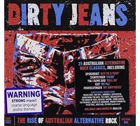 Various Artists - Dirty Jeans: the Rise of Australian Alternative Rock
