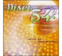 Various Artists - Disco 54: Where We Started from
