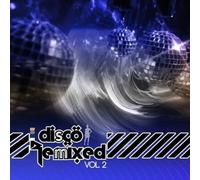 Various Artists - Disco Remixed Vol. 2