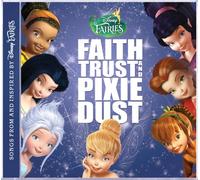 Disney - Disney Fairies: Faith, Trust and Pixie Dust