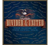 Divided & United Songs of The Civil War