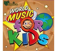 Various Artists - DJ's Choice World for Kids