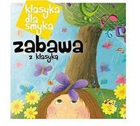 Various Artists - Dla Smyka: Zabawa Z Klasyka/Various