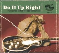Do It Up Right - Tuning The Guitar For New Adventures - Cd Album