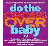 Various Artists - Do The Crossover Baby