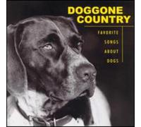 Various Artists - Doggone Country Favorite Songs About Dogs