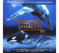 Various Artists - Dolphins and Whales 3D: Tribes of The Ocean (Original Motion Picture Soundtrack)
