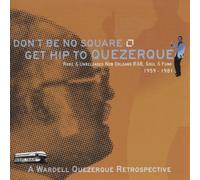 Various Artists - Don't Be No Square Get Hip to Quezerque