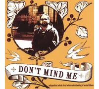 Various Artists - Don't Mind Me: Independant Artists for a Better Un