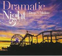 Various Artists - Dramatic Night-Deep'n'Mellow/Various [Import]