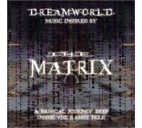 Various Artists - Dreamworld: Music Inspired by The Matrix