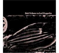 Various Artists - Dub Tribute to LED Zeppelin