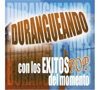 Various Artists - Durangueando Con Los Exitos Pop Del Momento