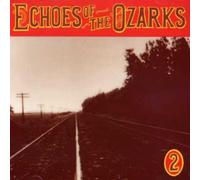 Various - Echoes of Ozarks 2 / Various