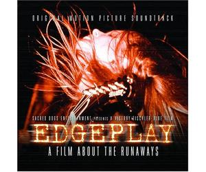 Various Artists - Edgeplay: A Film About The Runaways