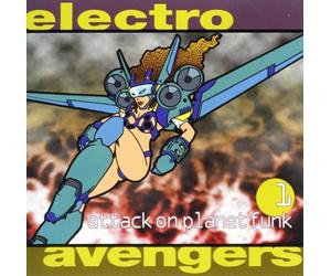 Various Artists - Electro Avengers 1: Attack on Planet Funk