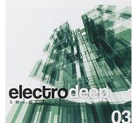 Various Artists - Electro Deep Selection 3