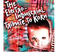 Various Artists - Electro: Industrial Tribute to Korn