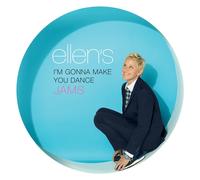Ellen's I'm Gonna Make You Dance Jams