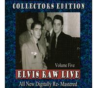 Various Artists - Elvis Raw Live - Volume 5