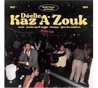 Various Artists - Emile Omar Presente Declic, Kaz a Zouk (1987-199