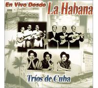 Various Artists - en Vivo Desde La Habana: Trios De Cuba