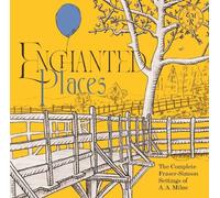 Various Artists - Enchanted Places: The Complete Fraser-Simson Settings Of A.A. Milne (Various Artists) [Compact Discs]
