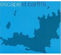 Various Artists - Escape St. Barth's
