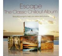 Various Artists - Escape-The Classic Chillout Album [Import]