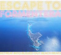 Various Artists - Escape to Formentera