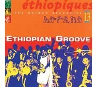 Various Artists - Ethiopiques, Vol. 13: Ethiopian Groove [Cd]