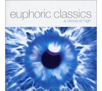 Various Artists - Euphoric Classics: A Classical High