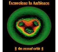 Various Artists - Excursions in Ambience 2: Second Orbit
