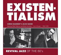 Chris Barber – Existentialism – Revival Jazz of the 60's