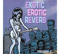 Various Artists - Exotic Erotic Reverb 2 [Import]
