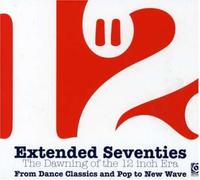 Various Artists - Extended Seventies: Dawning of 12 inch Era