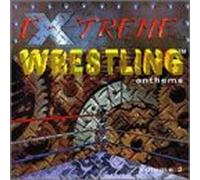 Various Artists - Extreme Wrestling Anthems 2