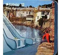 Artistes Divers - Fabric 12 : The Amalgamation Of Soundz