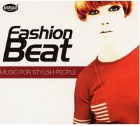 Various Artists - Fashion Beat: Music for Stylish People
