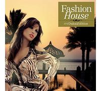 Various Artists - Fashion House-Dubai. [Import]