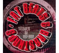 Various Artists - Fat Beats & Bra Straps: Battle Rhymes & Posse