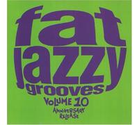 Various Artists - Fat Jazzy Grooves 10