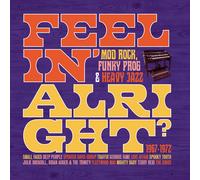 Artistes divers – Feelin' Alright ? Mod Rock Funky Prog & Heavy Jazz 1967-1972 – CD – Edel