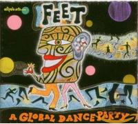 Various Artists Feet - A Global Dance Party (CD) Album