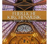 Various Artists - Feierliche Kirchenmusik-in Freude & Trauer [Import]
