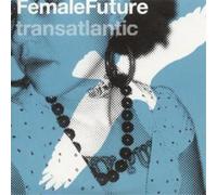 Various Artists Female Future - Transatlantic (CD) Album