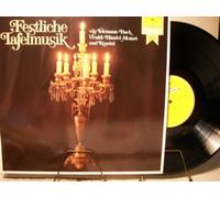 VARIOUS ARTISTS - FESTLICHE TAFELMUSIK VON TELEMANN; BACH; VIVALDI; HÄNDEL; MOZART UND ROSSINI - DEUTSCHE GRAMMOPHON FAVORIT - VINYL